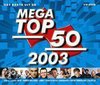 Het Beste Uit De Mega Top 50 2003
