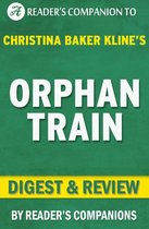 Orphan Train by Christina Baker Kline Digest & Review