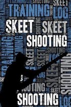 Skeet Shooting Training Log and Diary