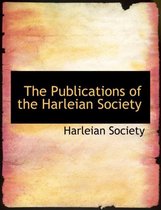 The Publications of the Harleian Society