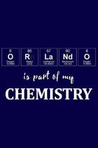 Orlando Is Part of My Chemistry
