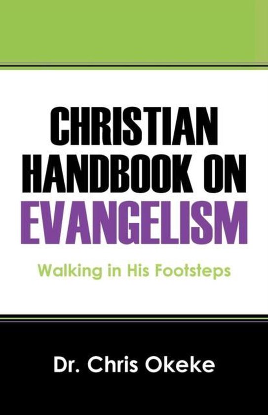 Christian Hand Book on Evangelism 9781478742333 Dr Chris Okeke