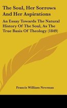 The Soul, Her Sorrows and Her Aspirations