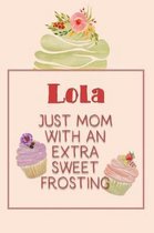 Lola Just Mom with an Extra Sweet Frosting