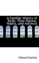 A Familiar History of Birds