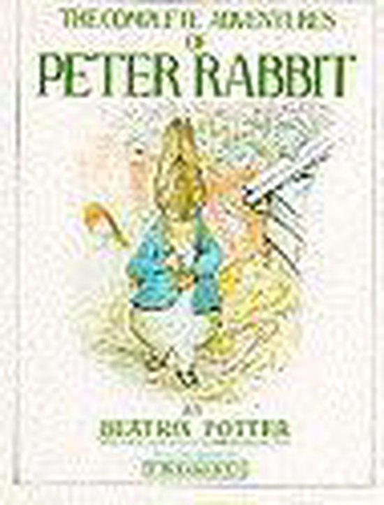 The Complete Adventures of Peter Rabbit, Beatrix Potter | 9780723229513 ...