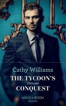 The Tycoon's Ultimate Conquest (Mills & Boon Modern)