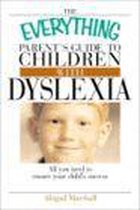 Everything Parent's Guide To Children With Dyslexia
