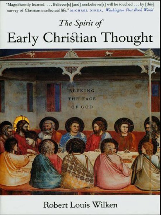 The Spirit of Early Christian Thought: Seeking the Face of God