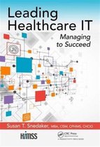 Leading Healthcare It: Managing to Succeed
