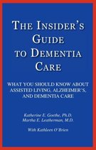 The Insider's Guide to Dementia Care