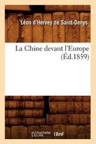 Histoire- La Chine Devant l'Europe (�d.1859)