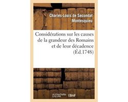 Histoire- Considérations sur les causes de la grandeur des Romains et de leur décadence
