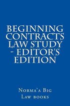 Beginning Contracts law Study - editor's edition