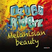 Ozbeg Riders - Melanisian Beauty (CD)