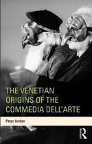 Venetian Origins Of The Commedia Dell'Arte