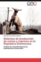 Sistemas de Produccion de Ovinos y Caprinos En La Republica Dominicana