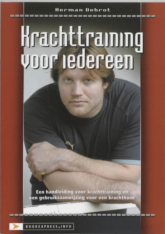 Cover van het boek 'Krachttraining voor iedereen' van Herman Debrot