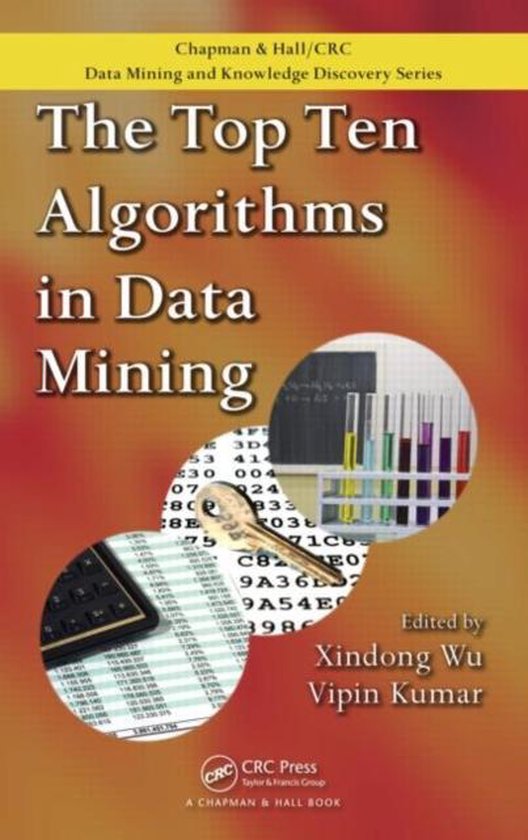 The Top Ten Algorithms in Data Mining 9781420089646 Xindong Wu