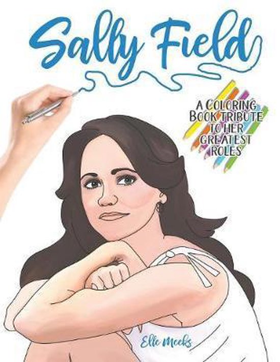 Sally Field, Elle Meeks 9781945887628 Boeken