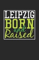 Leipzig Born And Raised