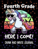 Fourth Grade Here I Come Draw and Write Journal