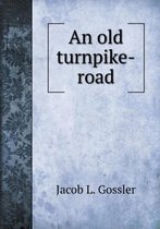 An old turnpike-road