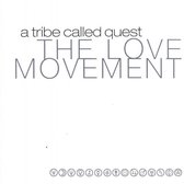 A Tribe Called Quest ‎– The Love Movement (Limited Edition)