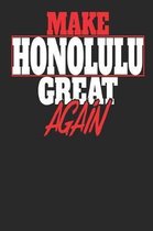 Make Honolulu Great Again