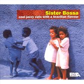 Sister Bossa, Vol. 1: Cool Jazzy Cuts with a Brazilian Flavour