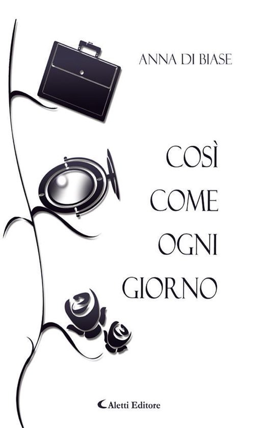 Cosí come ogni giorno (ebook), Anna Di Biase 9788859111634 Boeken