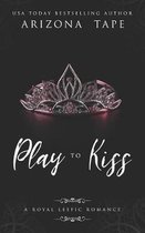 Play To Kiss