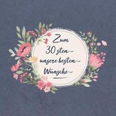 Zum 30 Sten Unsere Besten W nsche