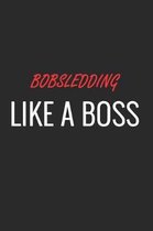 Bobsledding Like a Boss