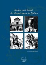 Kultur Und Kunst Der Renaissance in Italien