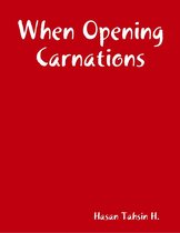 When Opening Carnations