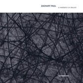 Zachary Paul - Meditation On Discord (CD)