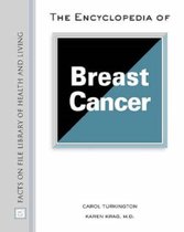 Facts on File Library of Health and Living-The Encyclopedia of Breast Cancer
