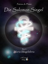 Die Salomon Siegel 1 - Die Salomon Siegel Band I: Maria Magdalena