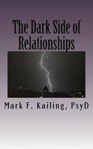 The Dark Side of Relationships