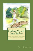 Hiding Myself Into Safety