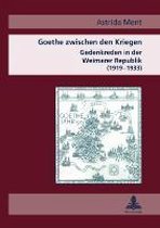 Goethe zwischen den Kriegen