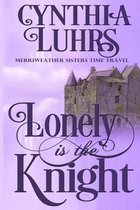 Lonely is the Knight