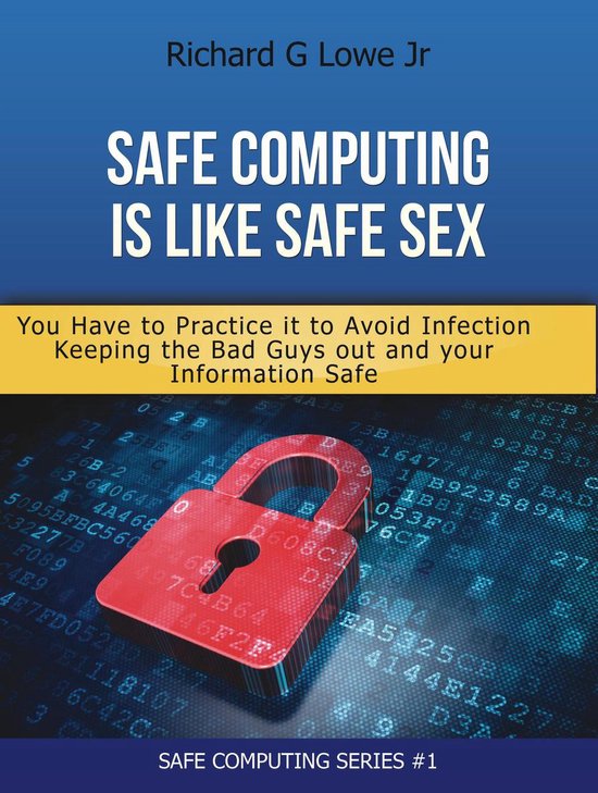 Safe Computing 1 - Safe Computing is like Safe Sex - cover