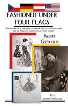 Fashioned Under Four Flags