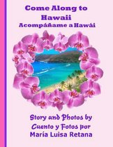 Come Along to Hawaii Acomp ame a Haw i