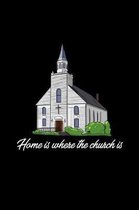 Home is where the Church is
