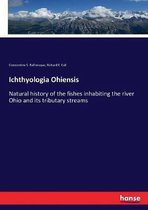 Ichthyologia Ohiensis