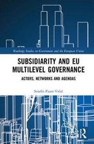 Routledge Studies on Government and the European Union- Subsidiarity and EU Multilevel Governance
