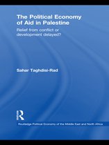 Routledge Political Economy of the Middle East and North Africa - The Political Economy of Aid in Palestine
